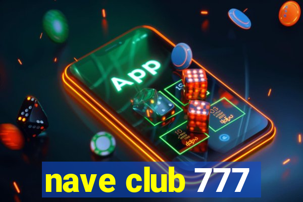 nave club 777